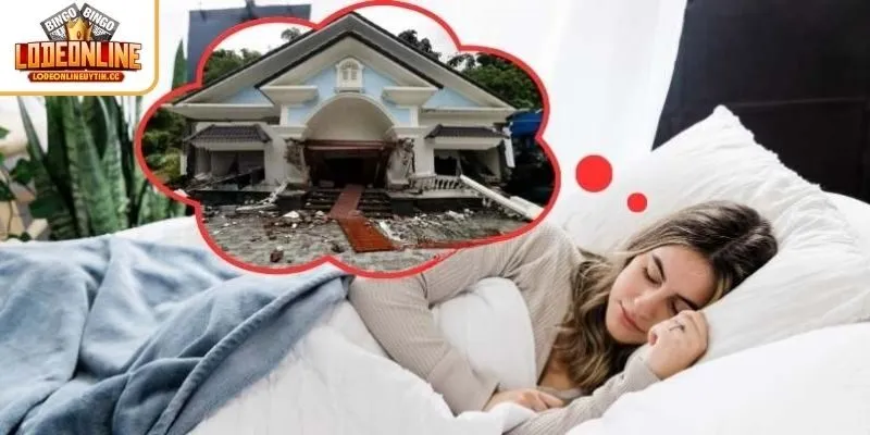 Tìm hiểu chi tiết ý nghĩa giấc mơ thấy nhà bị sập